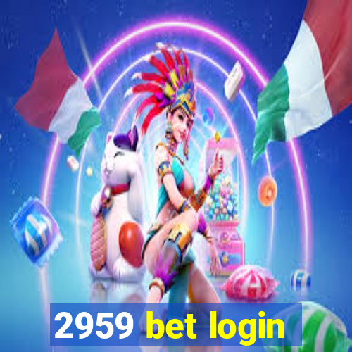 2959 bet login